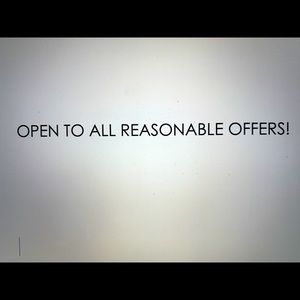 Open to all reasonable offers!